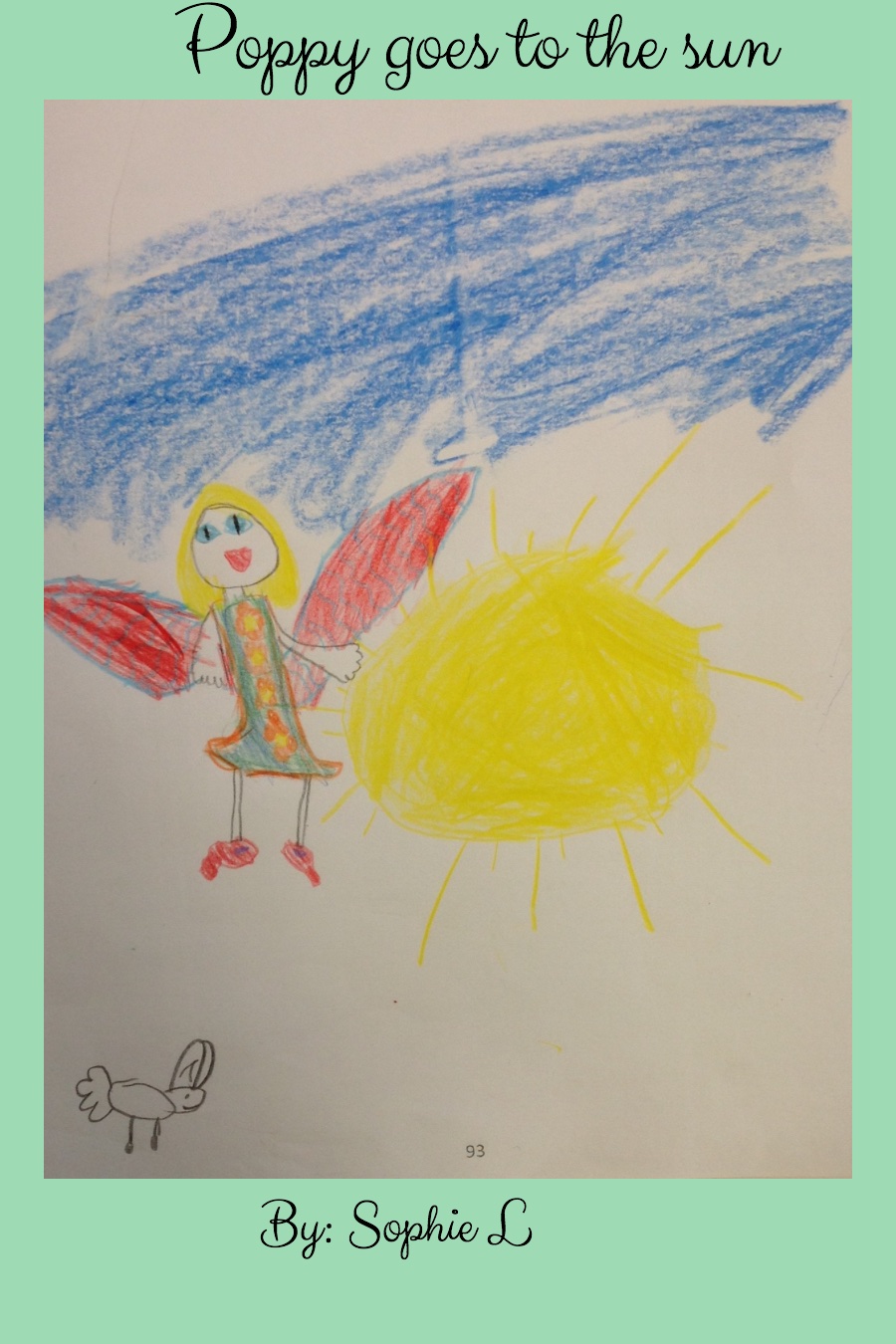 Poppy goes to the Sun by Sophie L