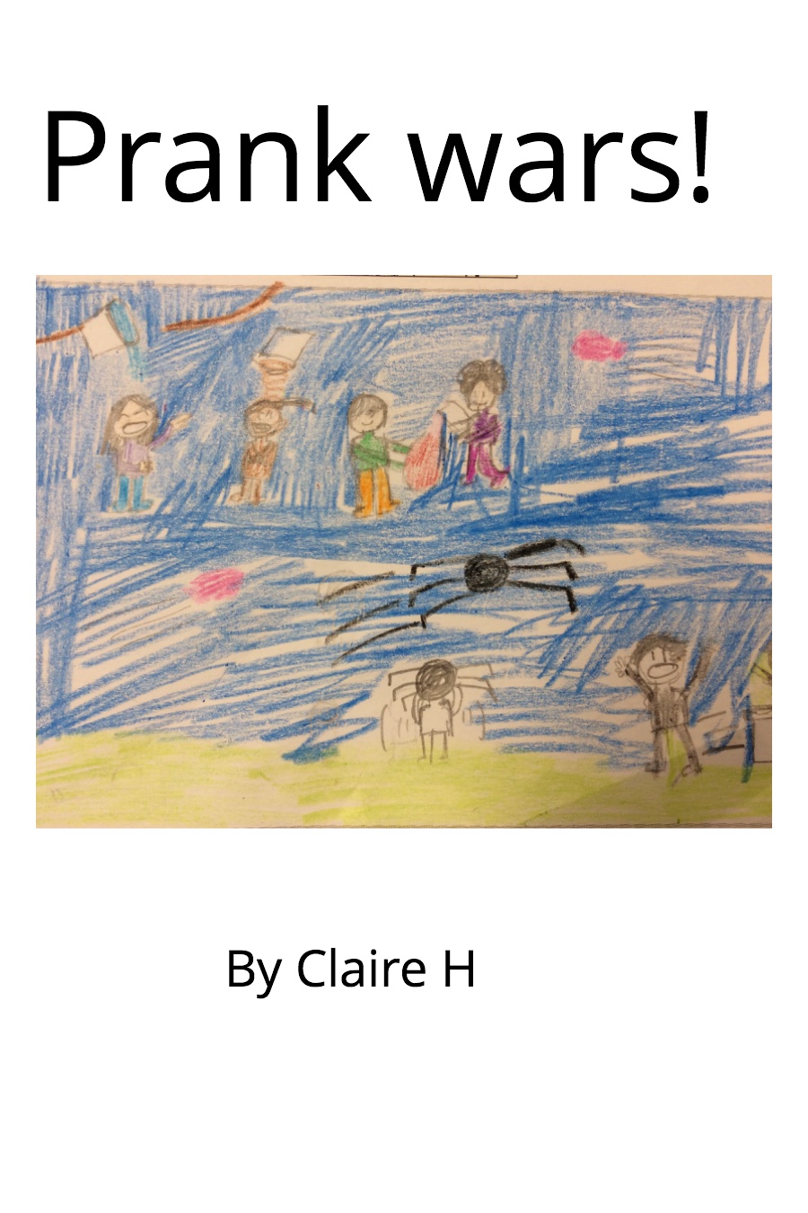 Prank Wars by Claire H