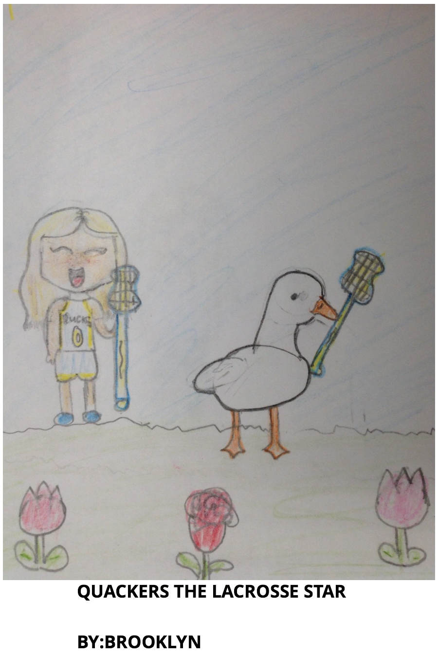 Quackers: The Lacrosse Star By Brooklyn D
