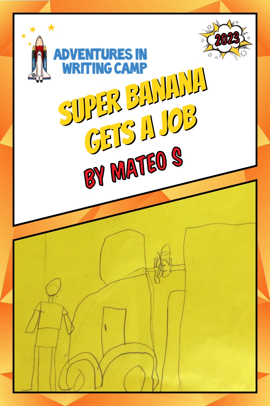 Super Banana Gets a Job by Mateo S