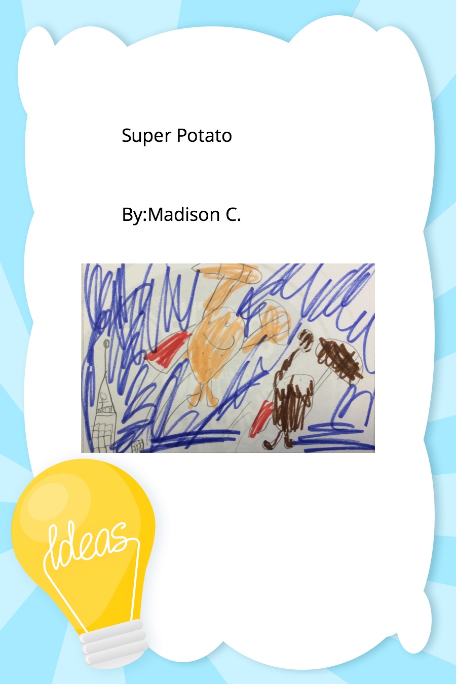 Super Potato By Madison C
