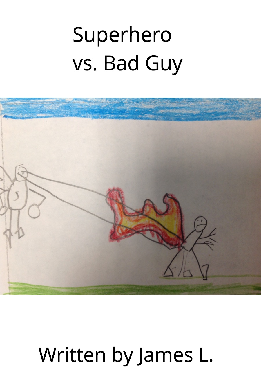Superhero vs Bad Guy By James L
