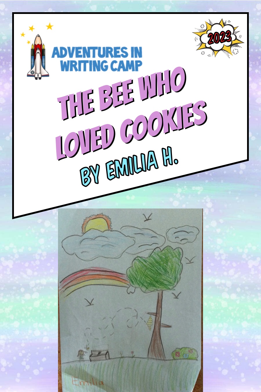The Bee Who Loved Cookies by Emilia H
