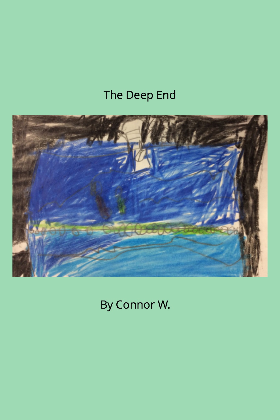 The Deep End by Connor W