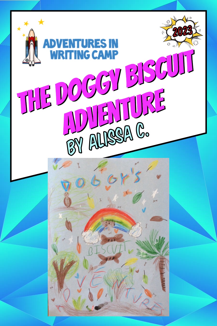 The Doggy Biscuit Adventure by Alissa C