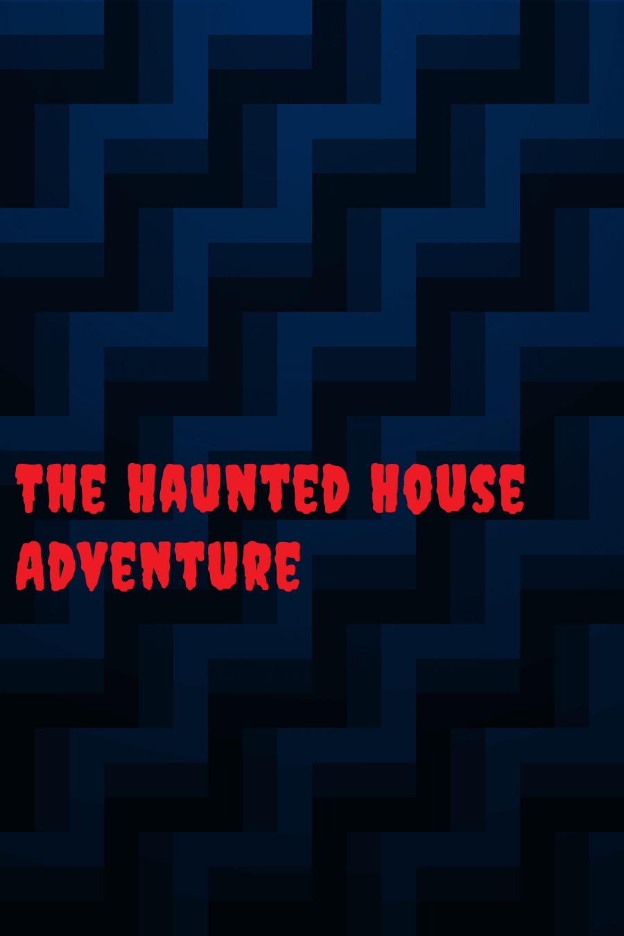 The Haunted House Adventure by Samuel Sam M