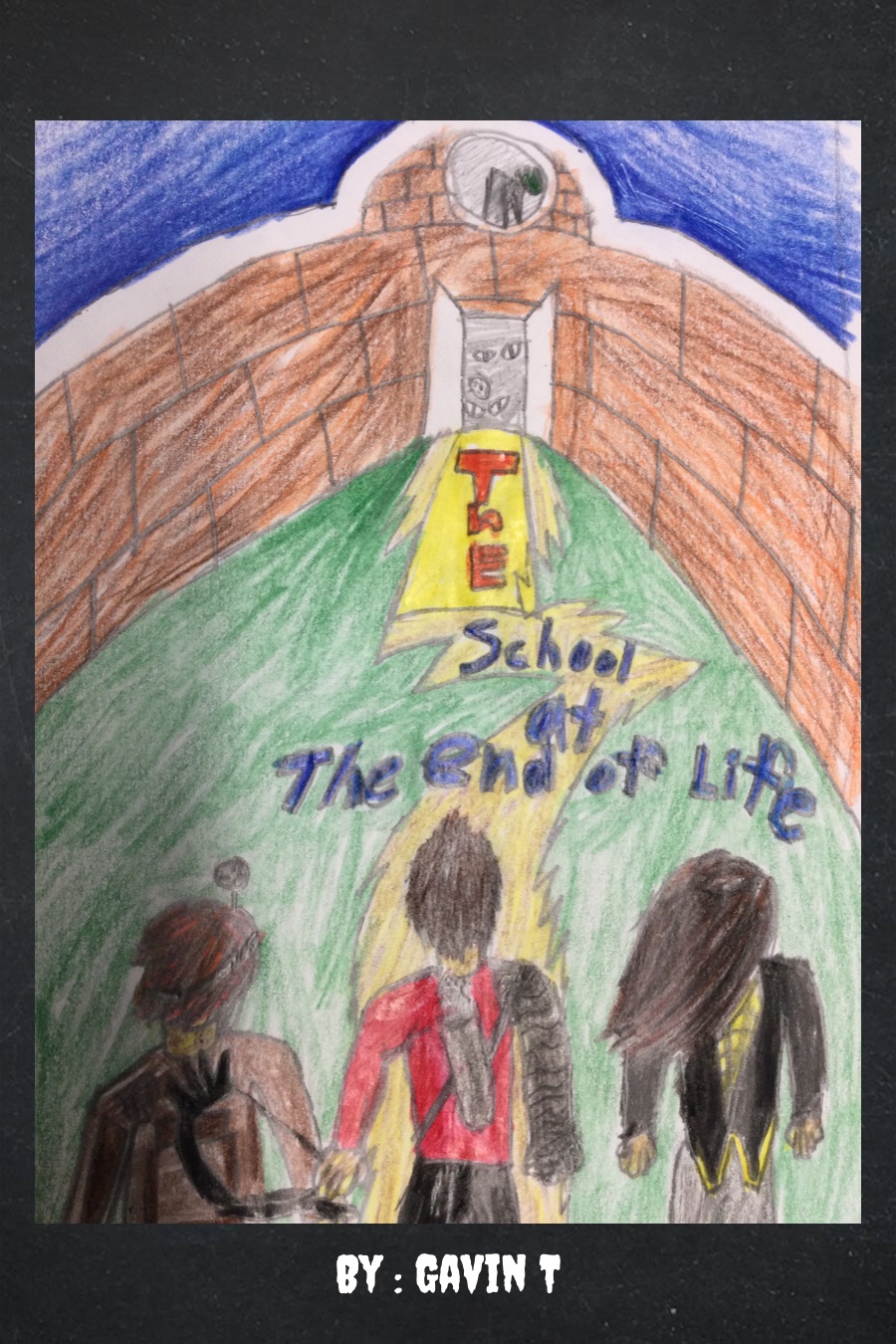 The School at the End of Life by Gavin T