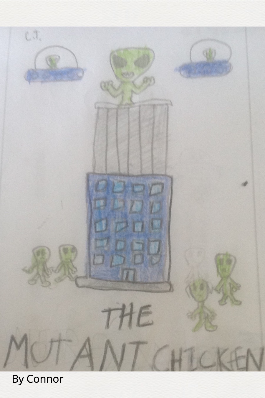 The Mutant Chicken by Connor T