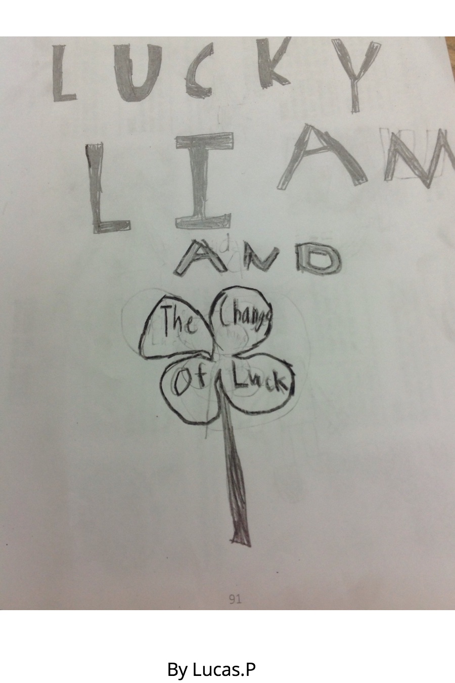 Lucky Liam and the Change of Luck by Lucas P