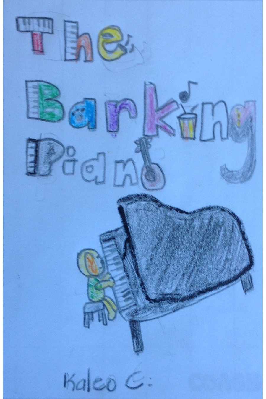The Barking Piano by Kaleo N