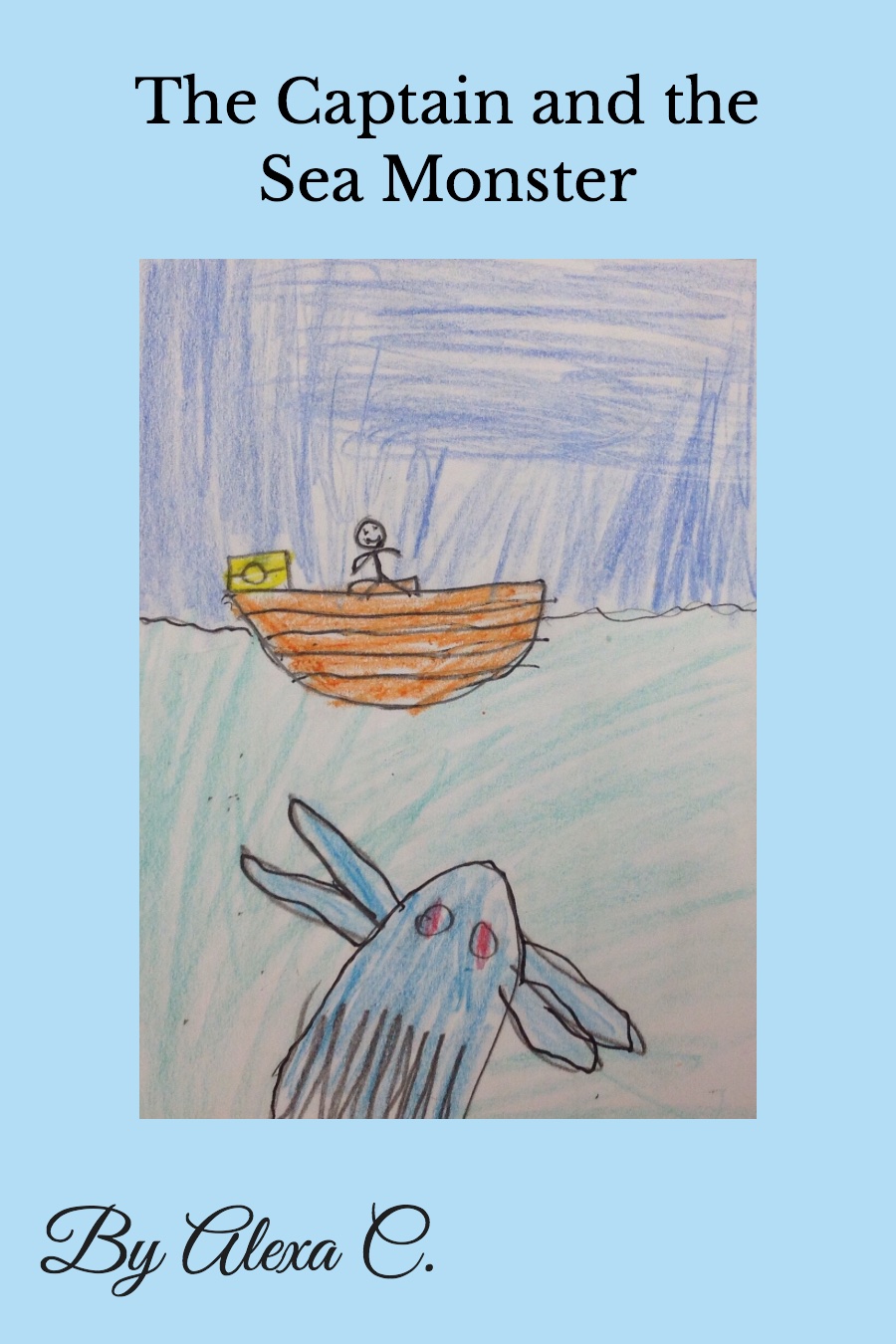 The Captain And The Sea Monster by Alexa C