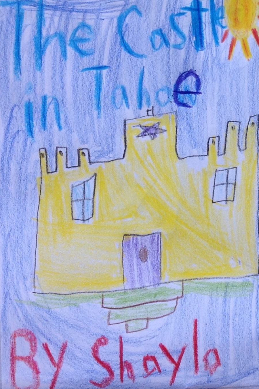 The Castle in Tahoe by Shayla P