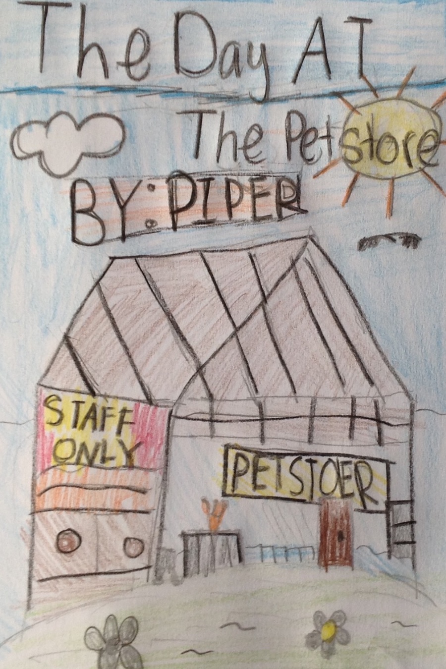 The Day at the Pet Store by Piper H