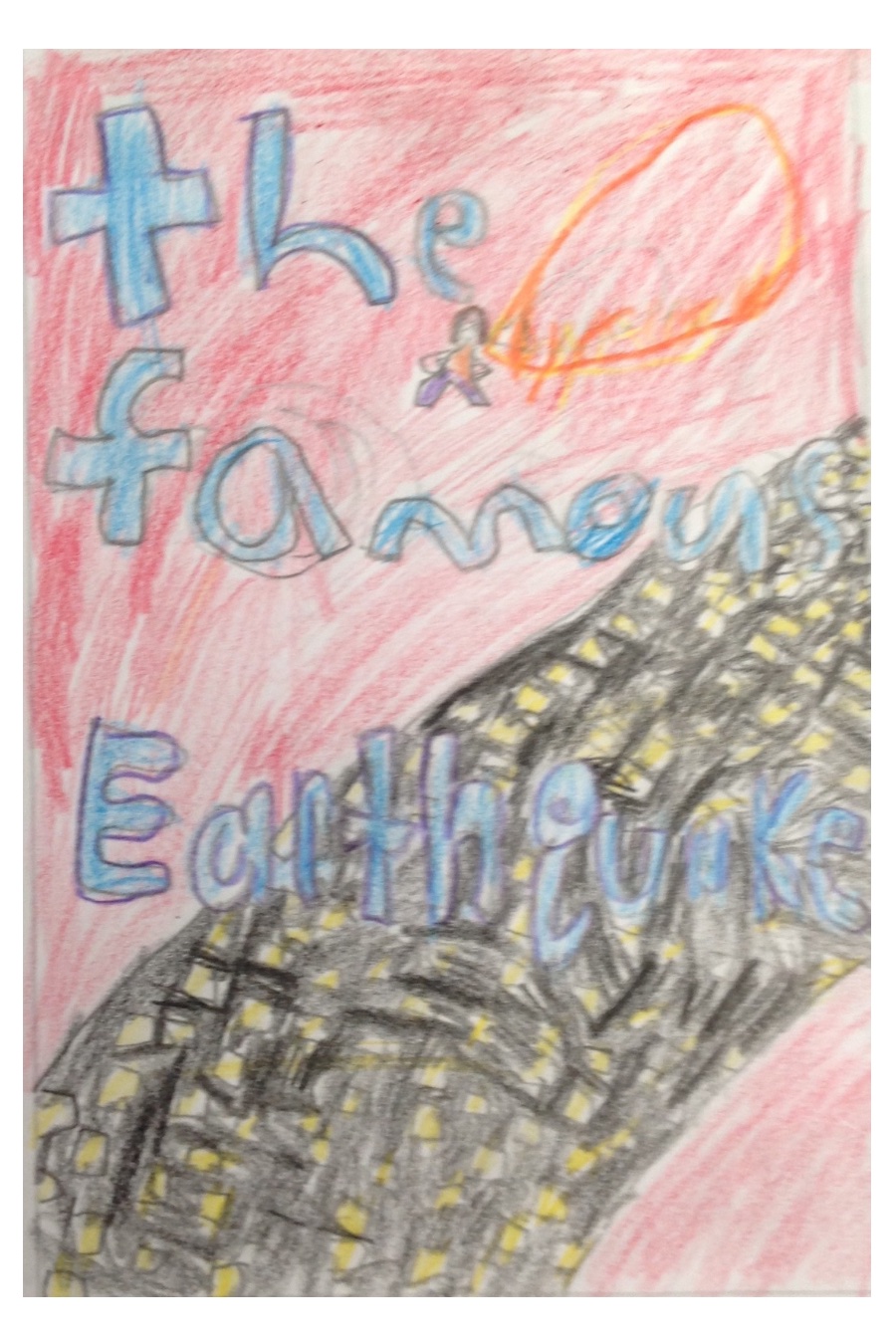 The Famous Earthquake by Alex Alexandria W