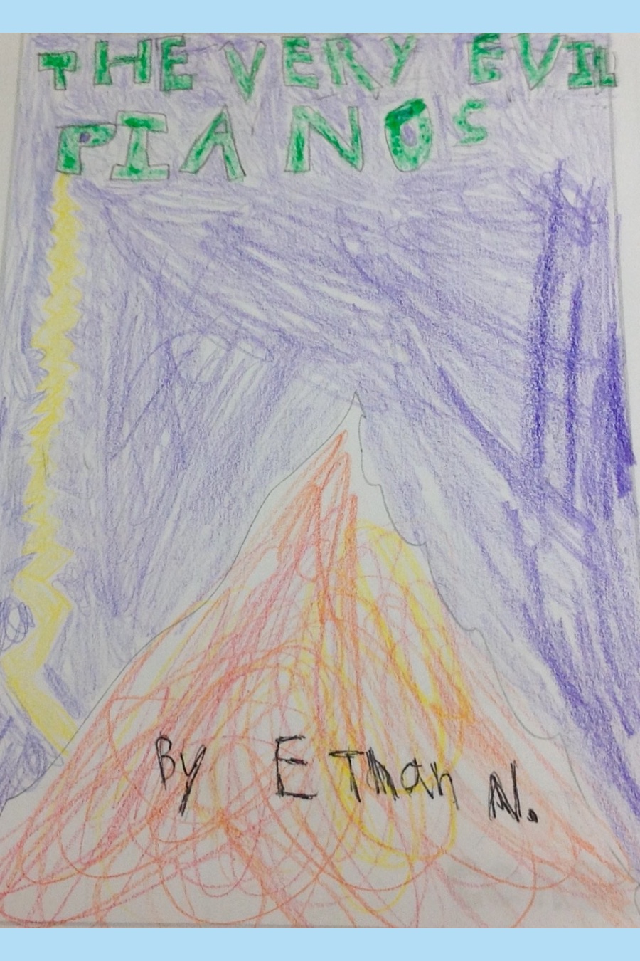 The Very Evil Pianos by Ethan N