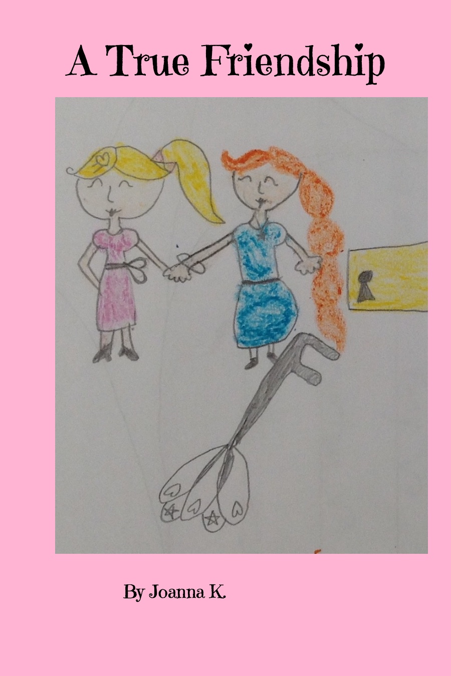 A True Friendship by Joanna K