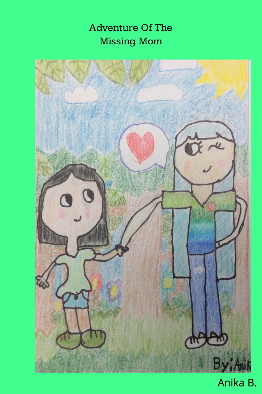 Adventure Of The Missing Mom By Anika B