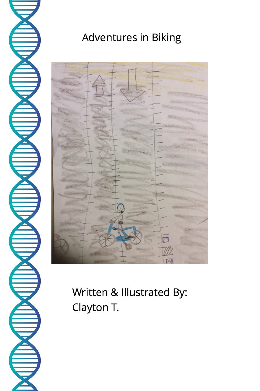 Adventures in Biking by Clayton T