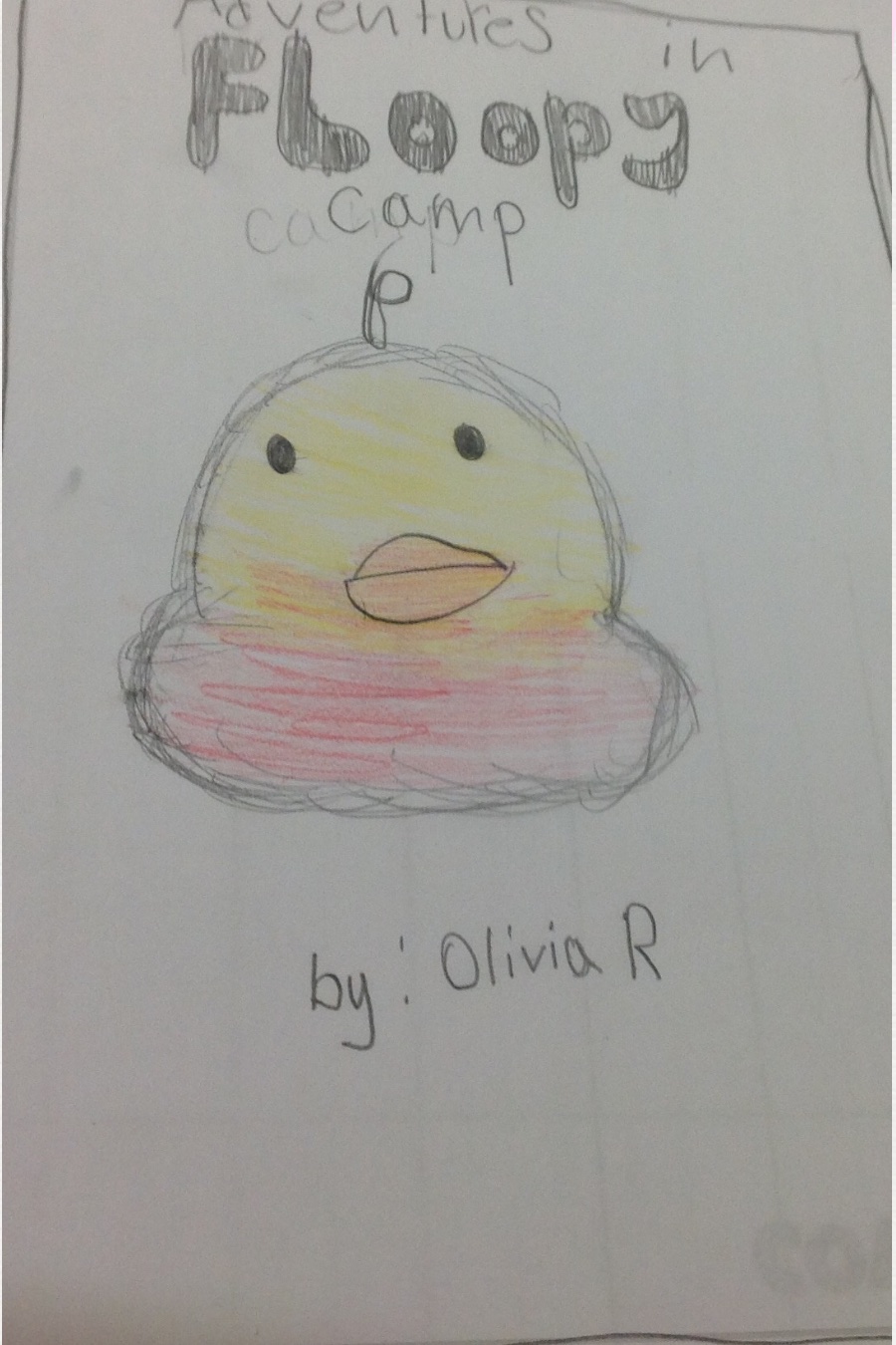 Adventures in Floopy Camp by Olivia R