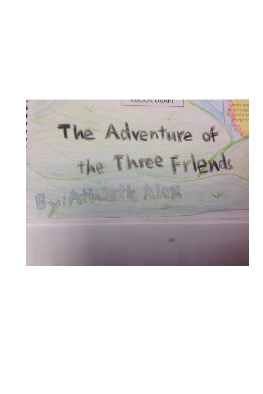 Adventure of Three Friends by Alex T