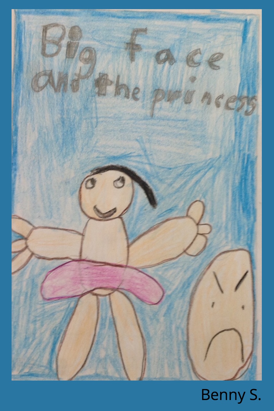 Big Face and the Princess by Benny S