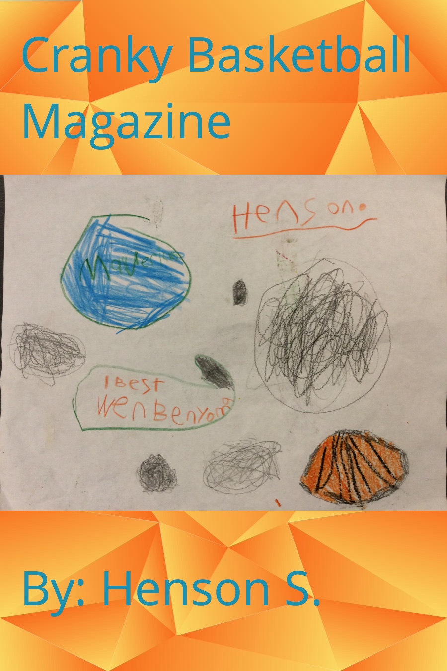 Cranky Basketball Magazine by Henson S