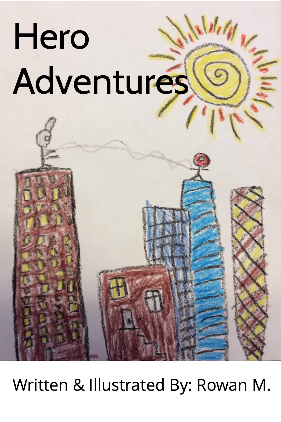 Hero Adventures by Rowan M