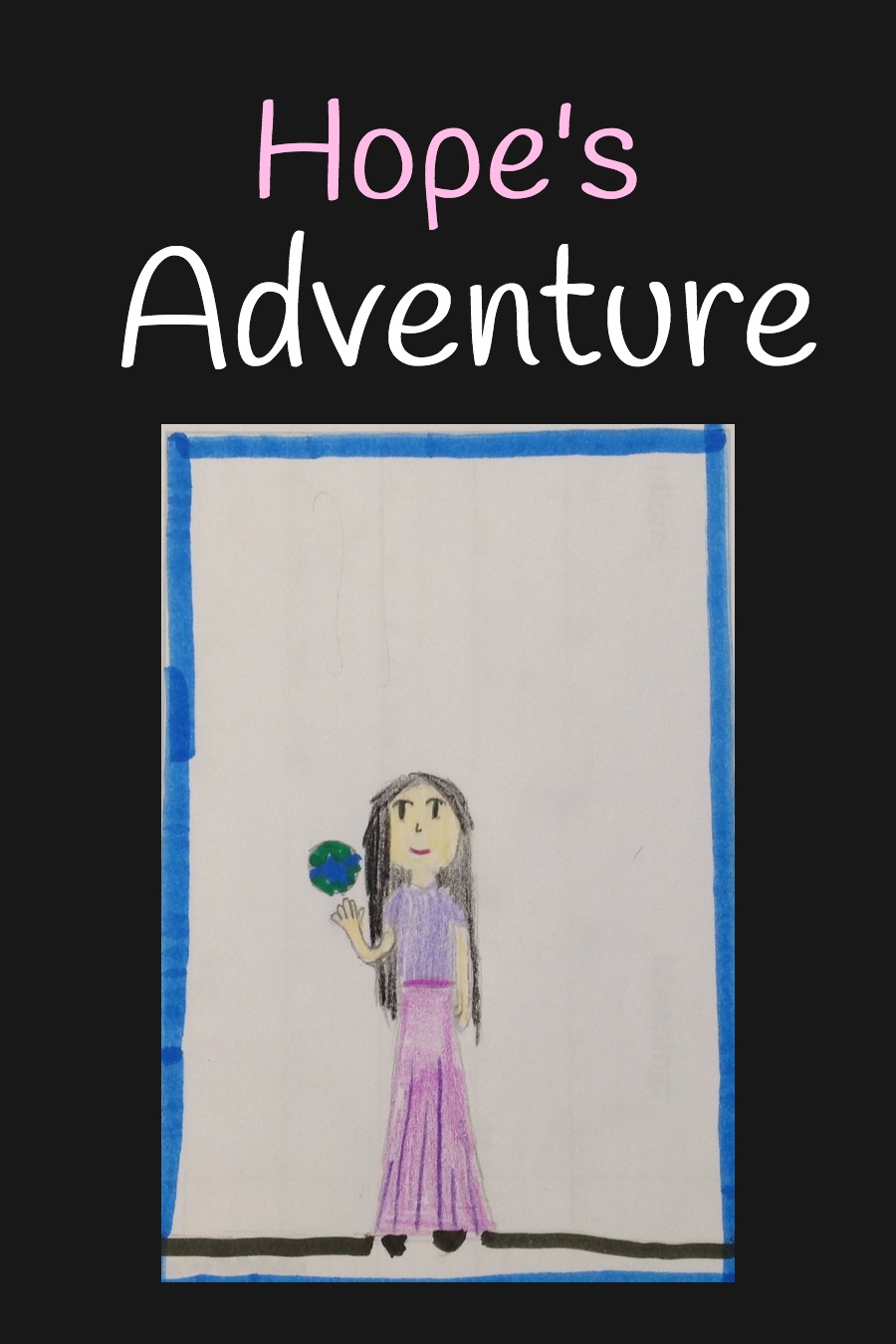Hope’s Adventure By Lily K