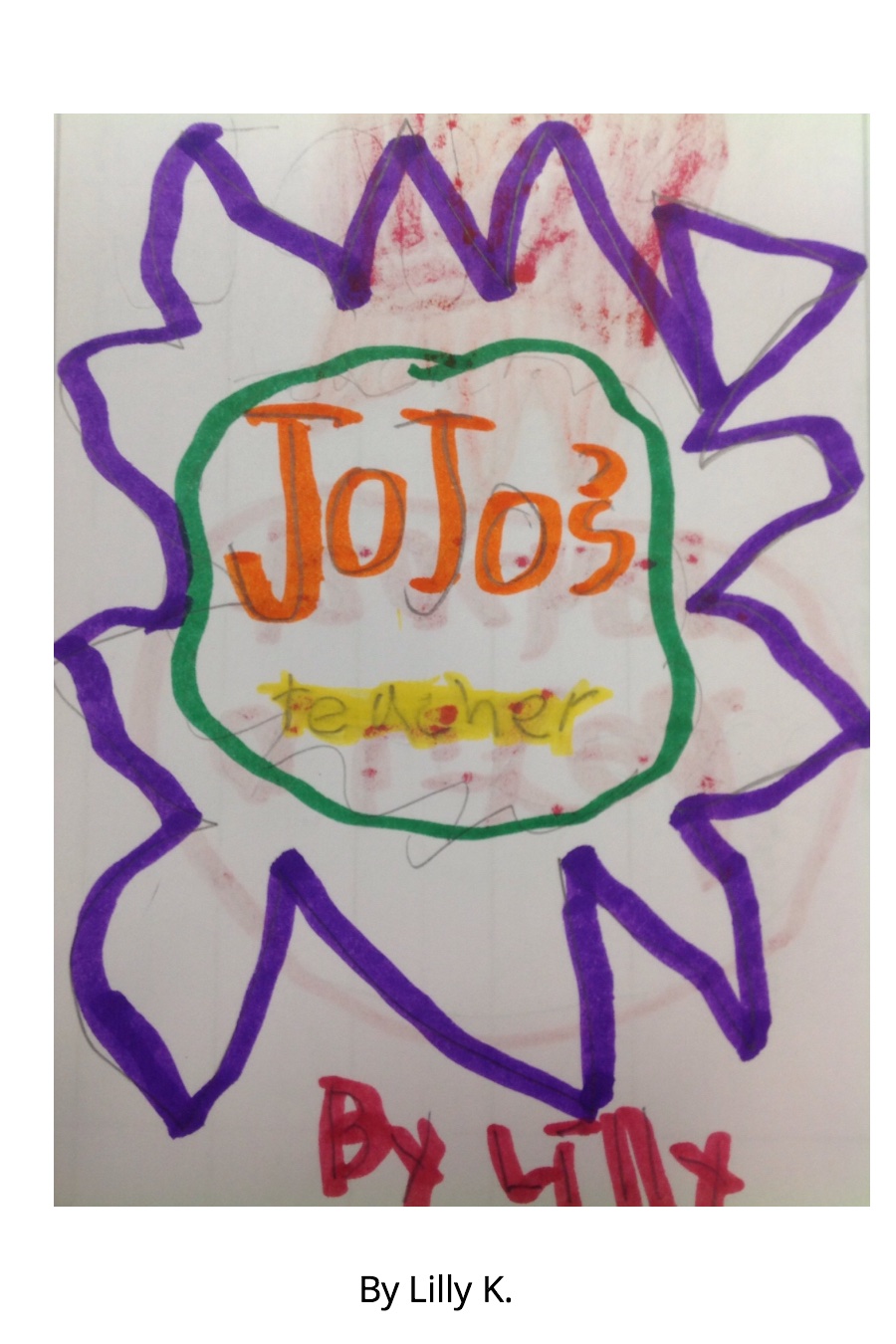 Jojo’s Teacher by Lilly K