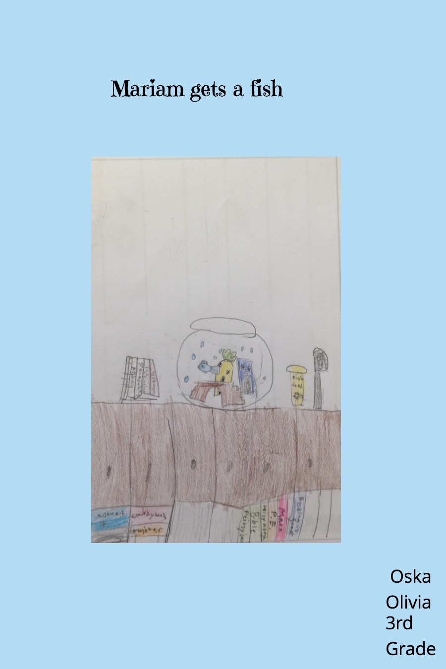 Mariam Gets a Fish by Olivia Y