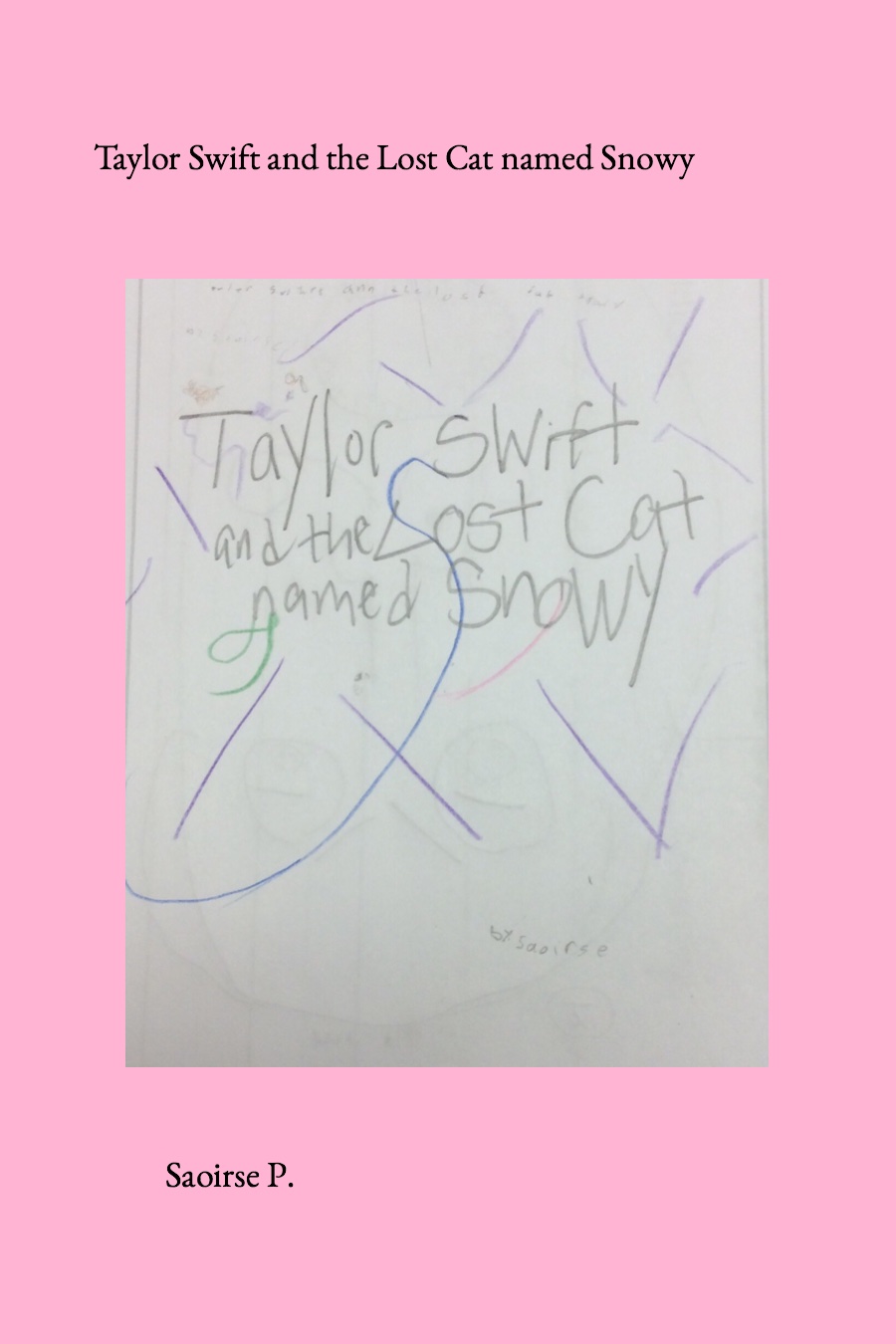 Taylor Swift and Snowy the Lost Cat by Saoirse P