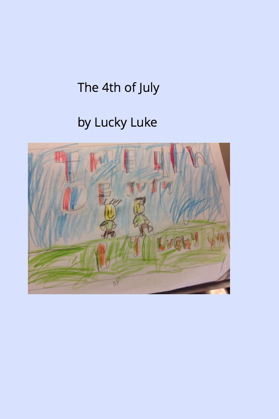The 4th of July by Luke G