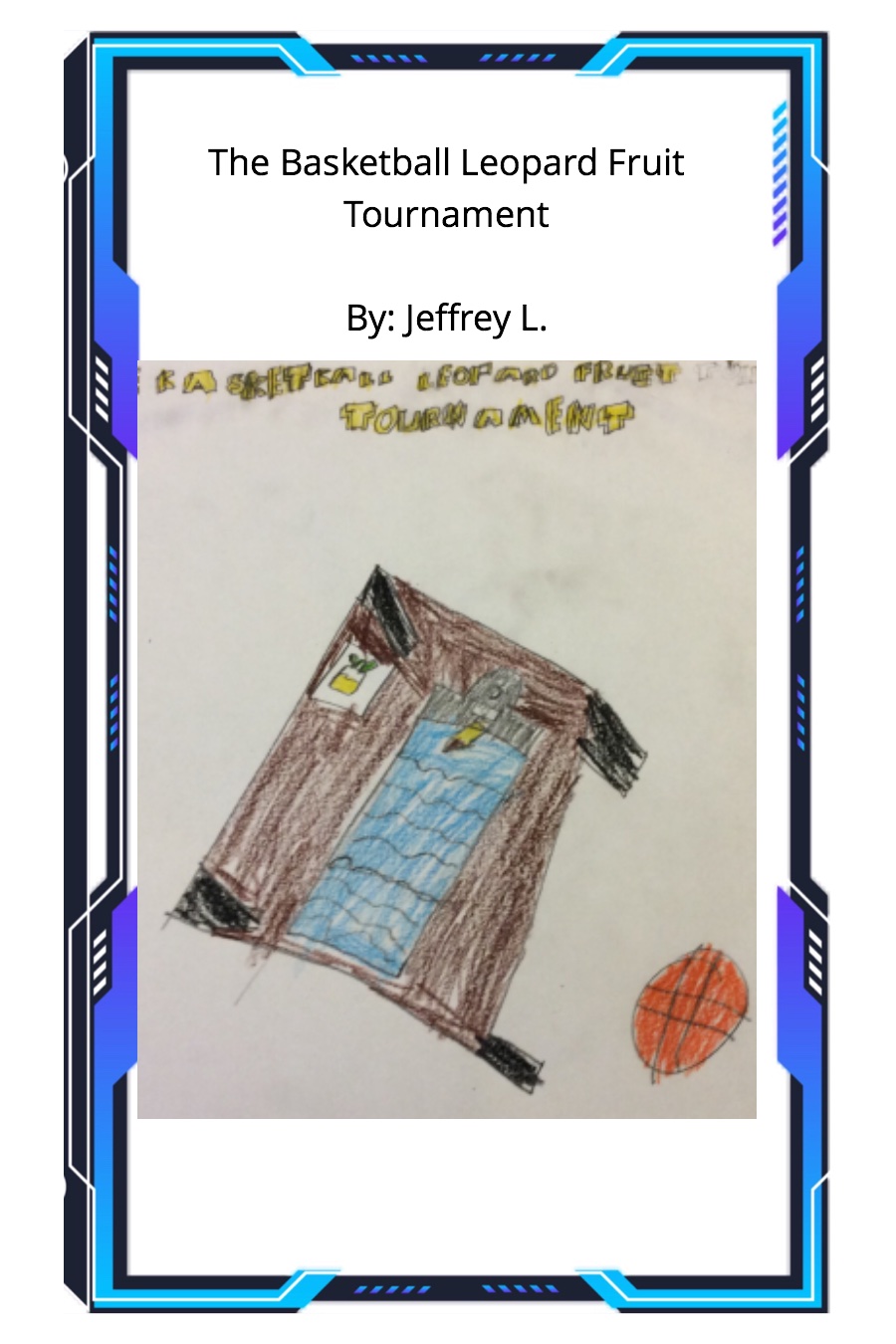The Basketball Leopard Fruit Tournament by Jeffrey L