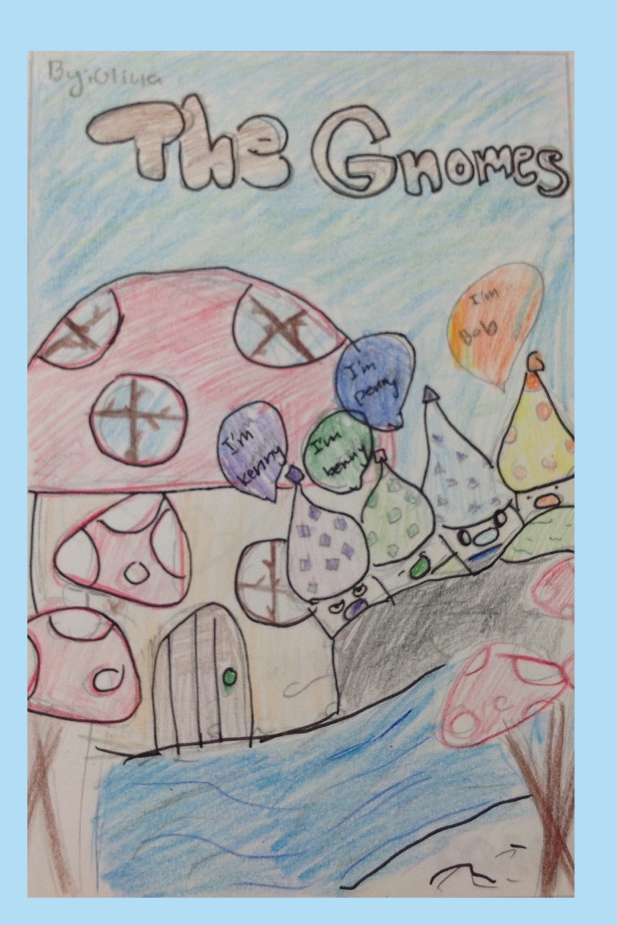 The Gnomes by Olivia C