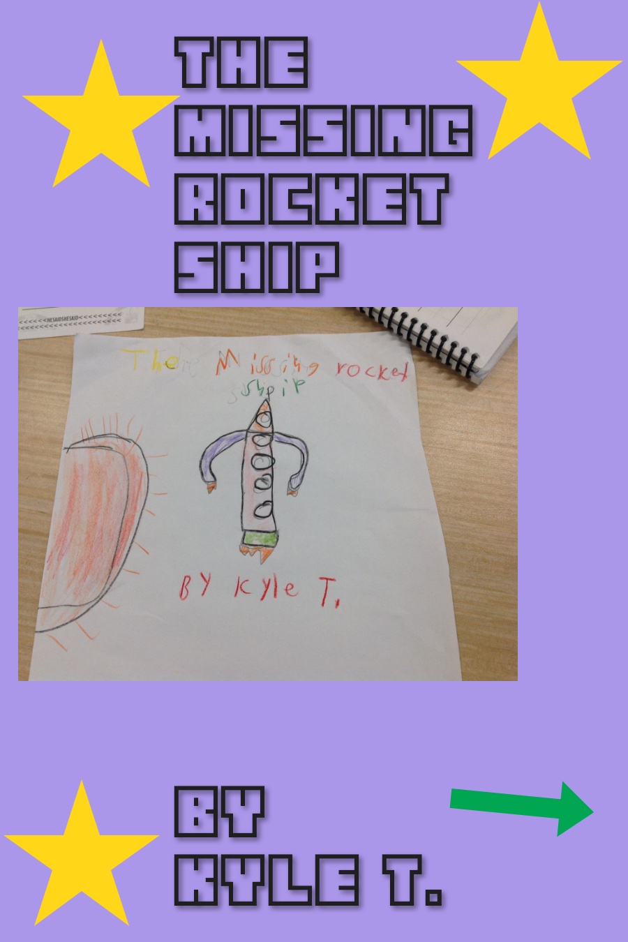 The Missing Rocket Ship by Kyle T