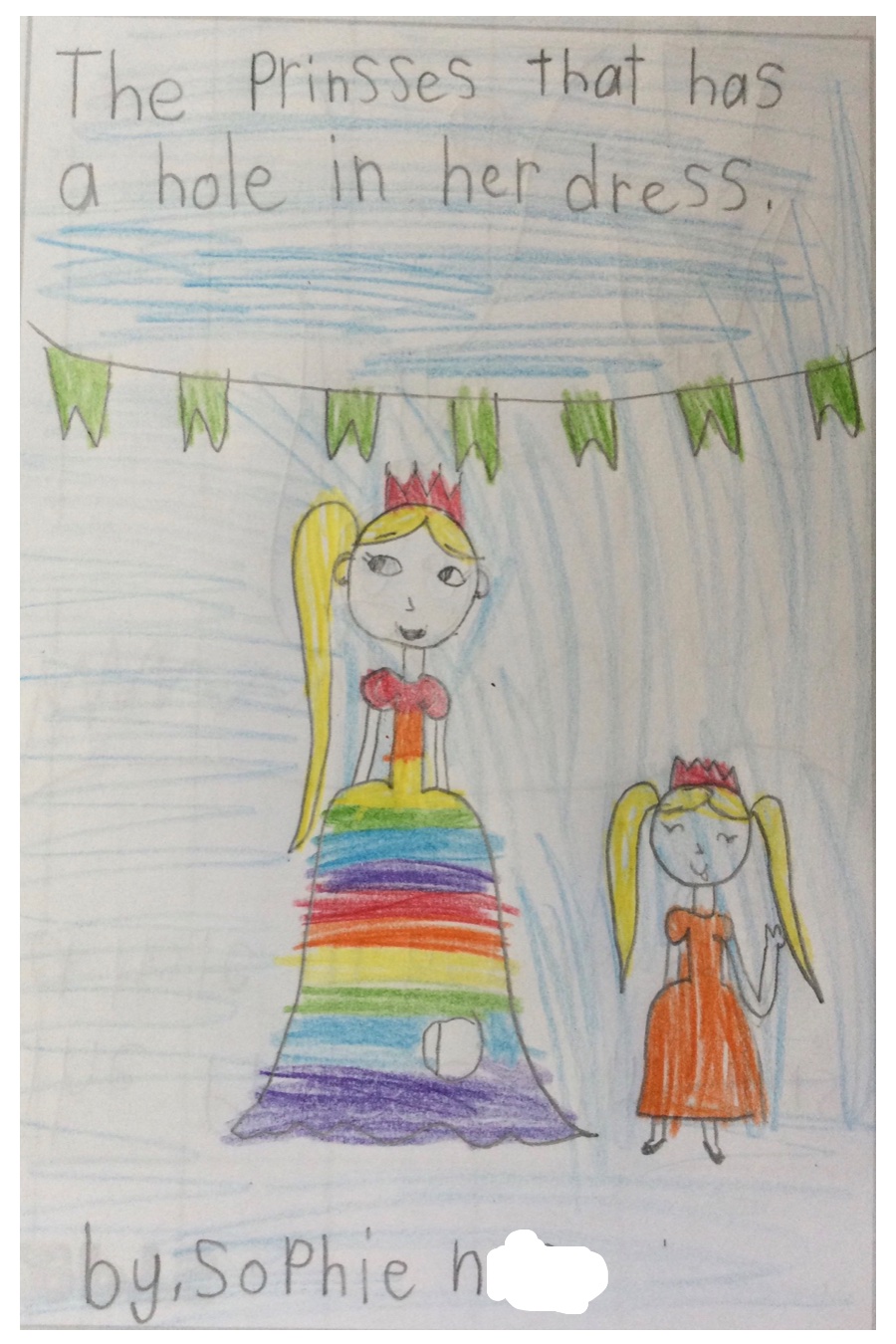 The Princess that has a hole in her Dress by Sophie N