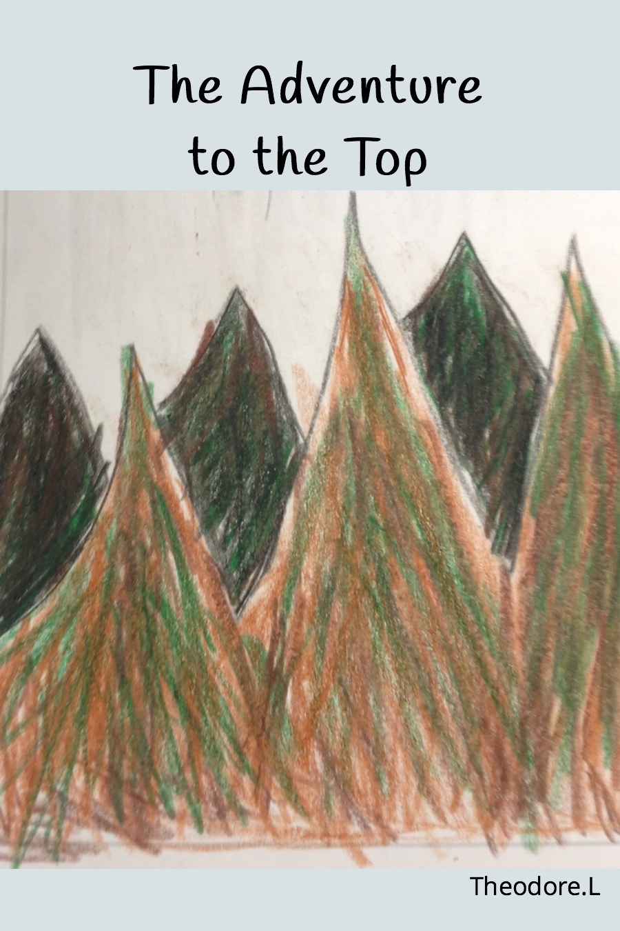 The Top Of The Mountain by Theodore L
