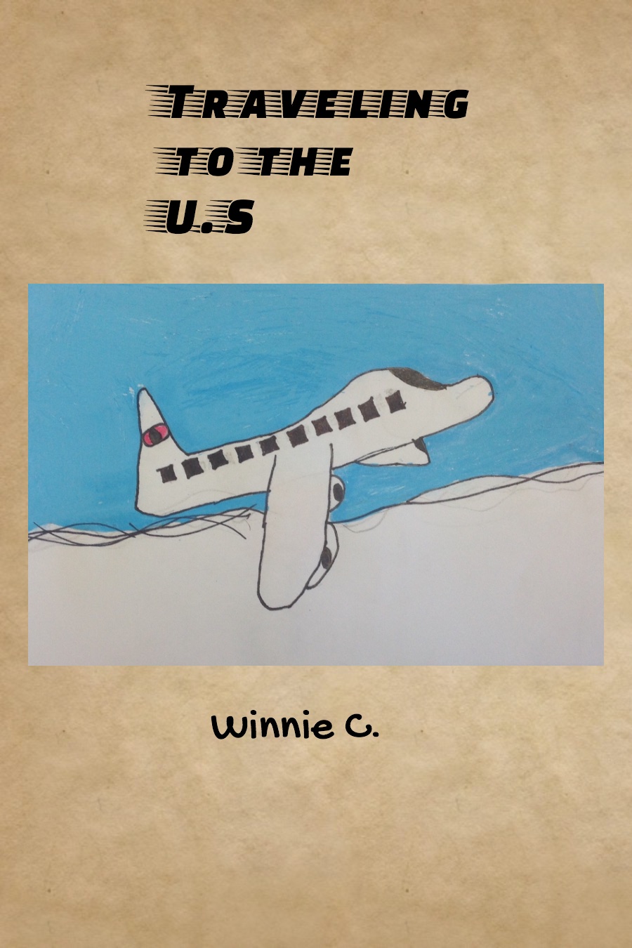 Traveling to the U S By Winnie C