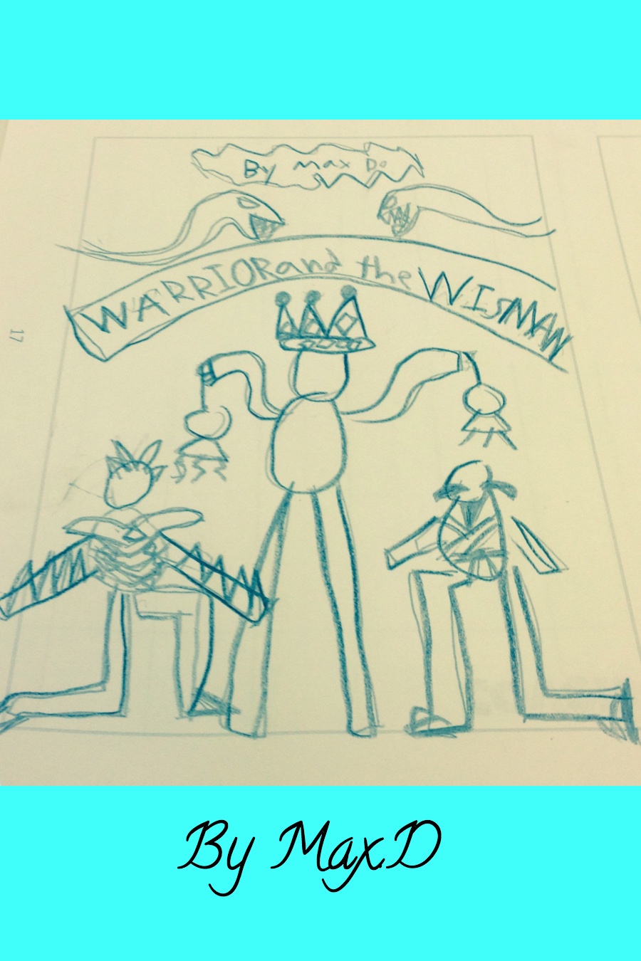 Warrior and the Wiseman by Max D