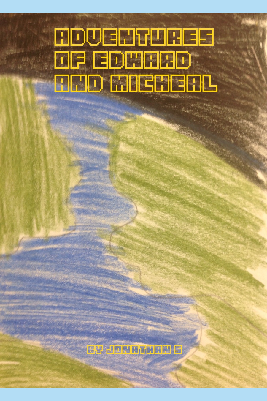 Adventures of Edward and Michael by Jonathan S