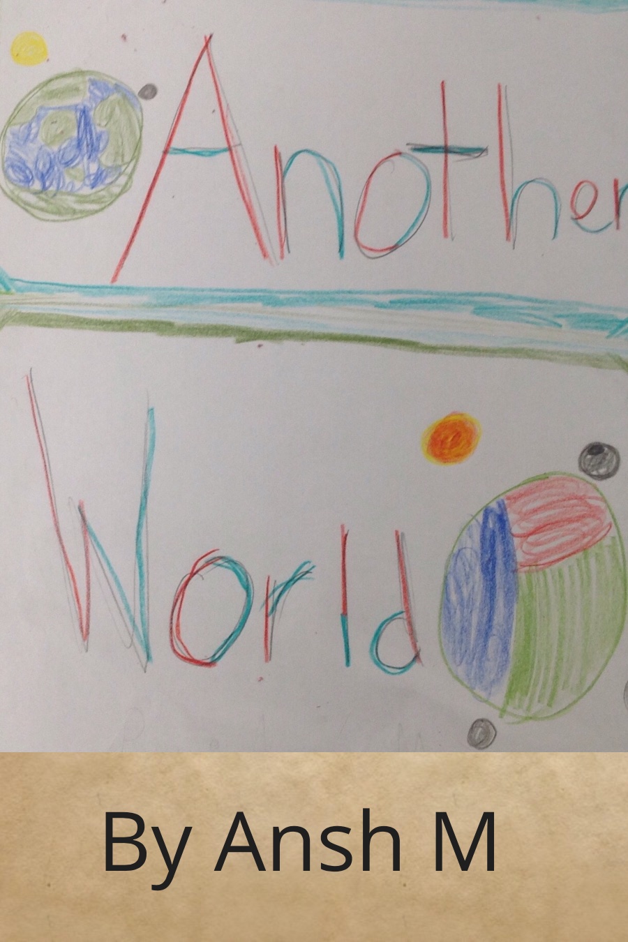 Another World by Ansh M