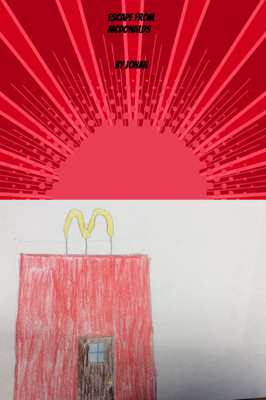 Escape from McDonalds by Jonah L
