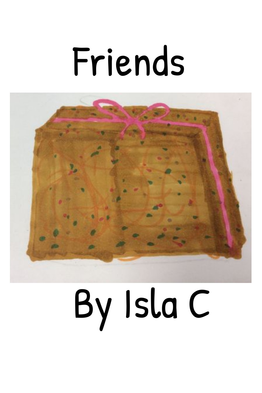 Friends by Isla C.