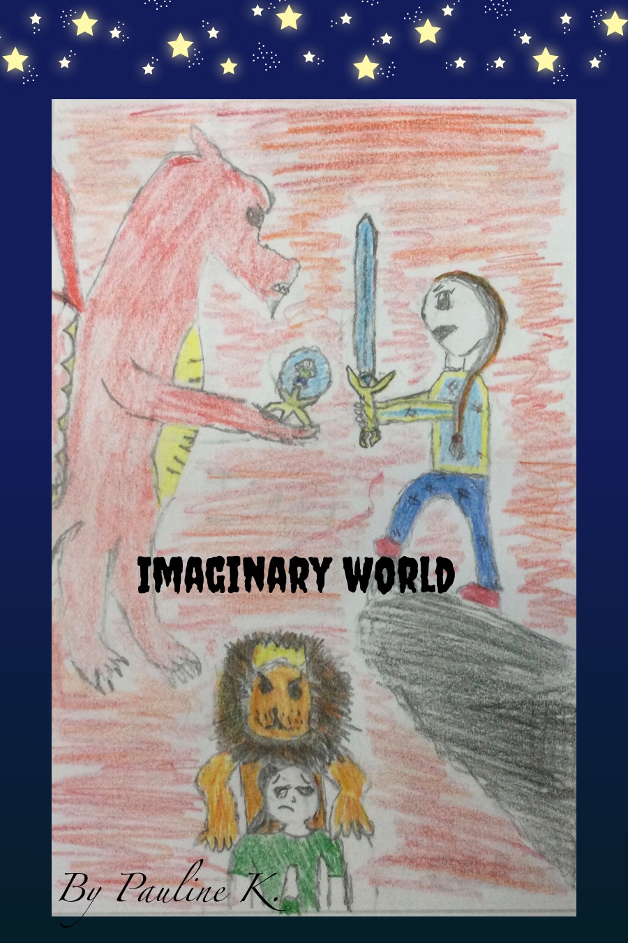 Imaginary World by Pauline K