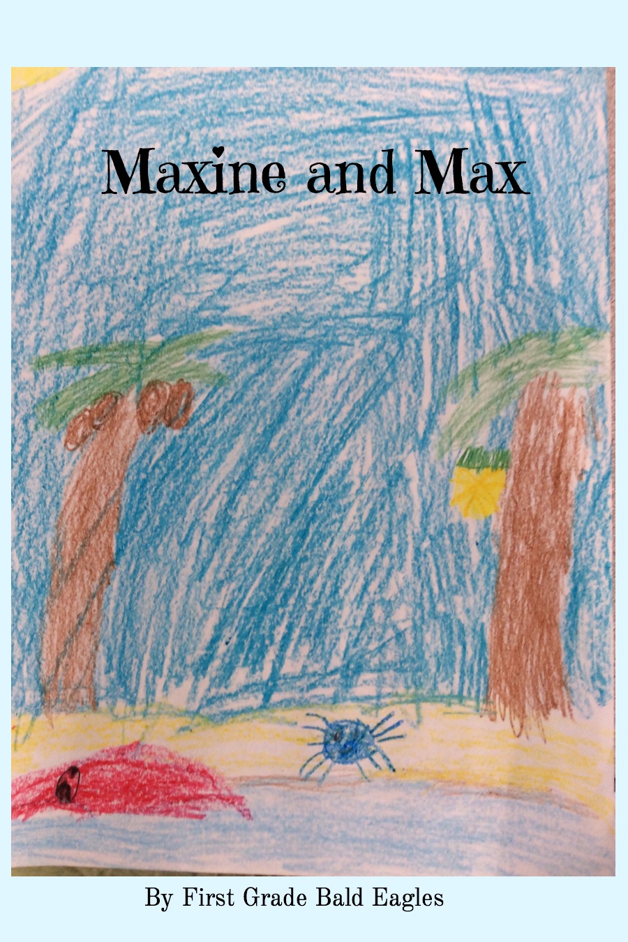 Maxine and Max by Hillsborough – July 22 – 1st grade