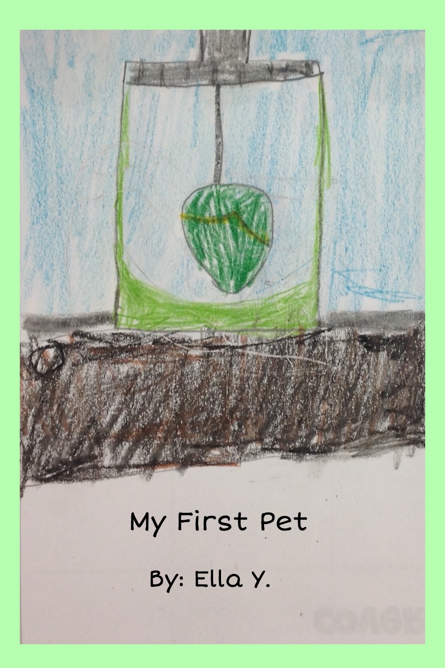 My First Pet By Ella Y