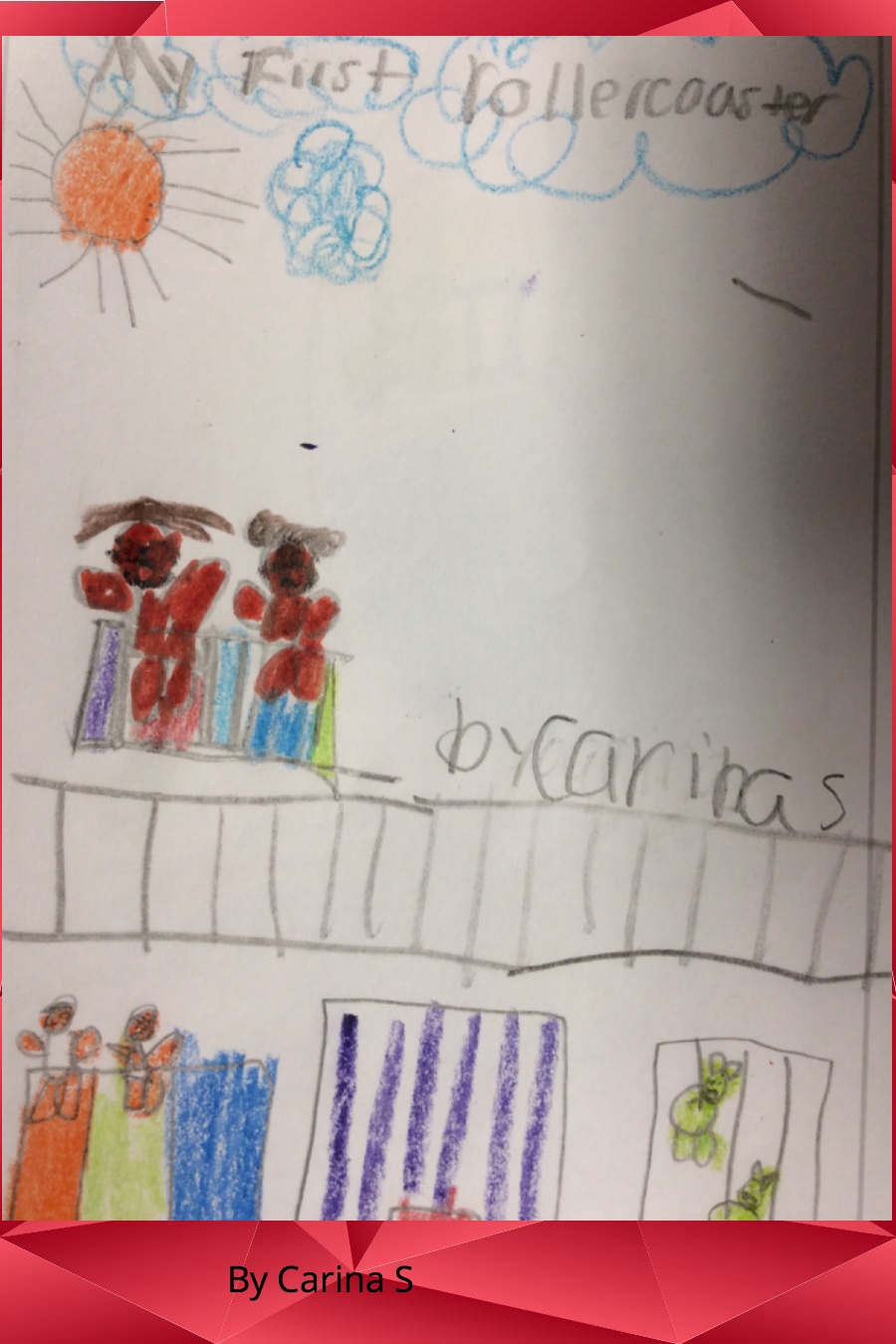 My First Rollercoaster By Carina S