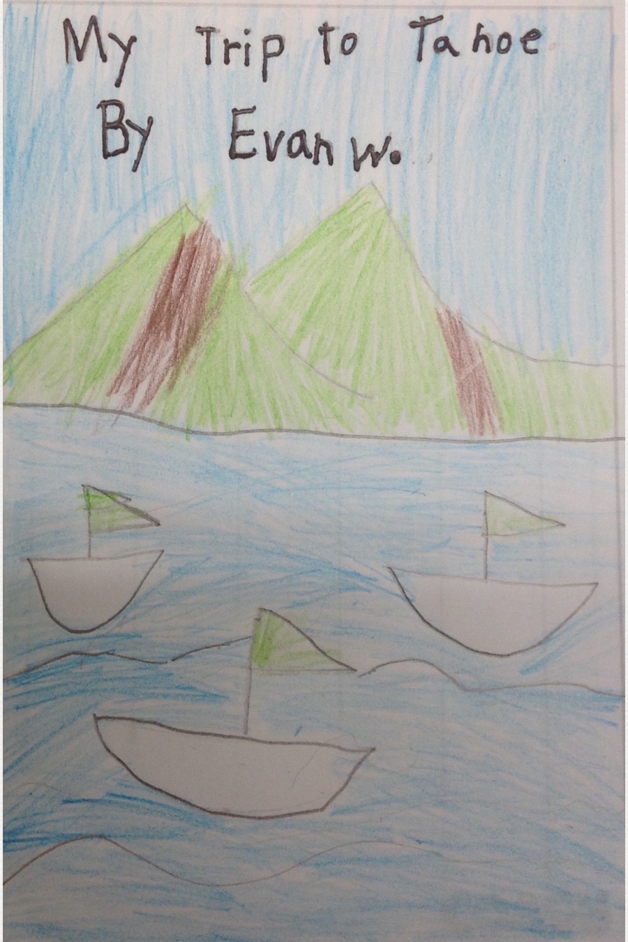 My Trip to Tahoe by Evan W