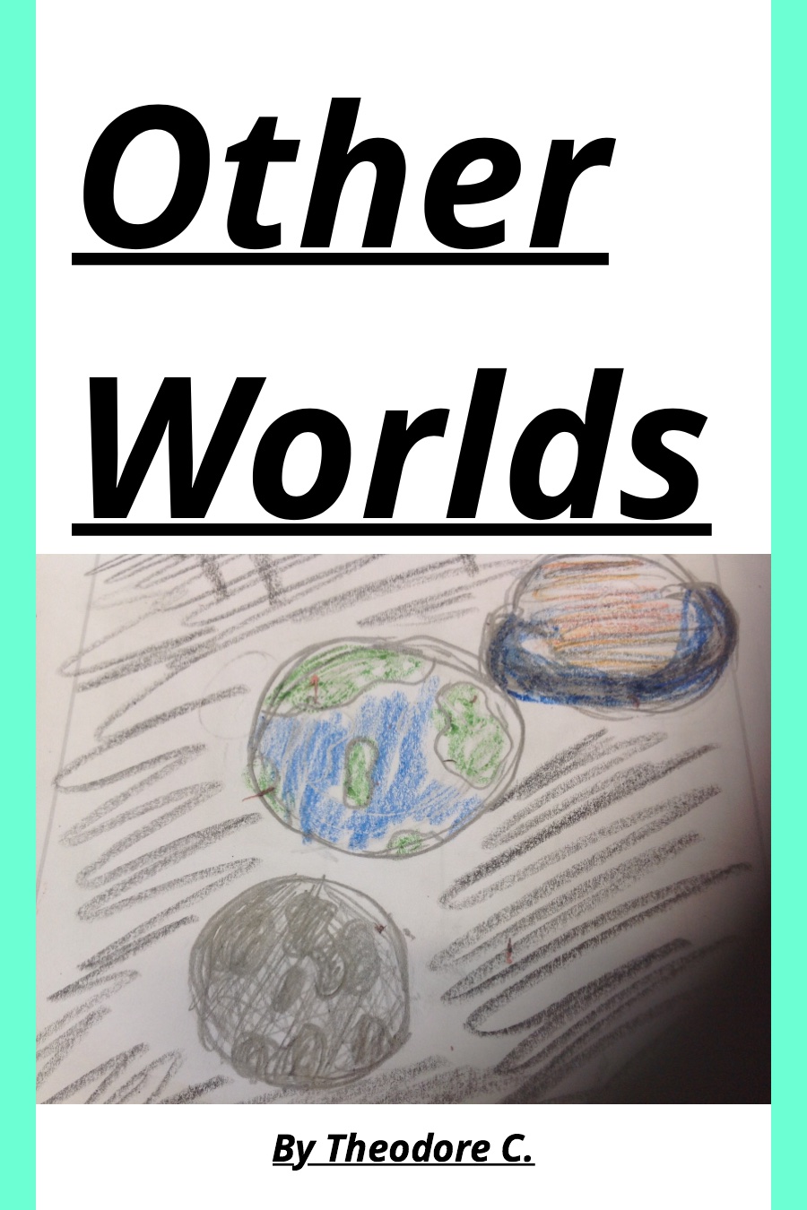 Other Worlds By Theodore C