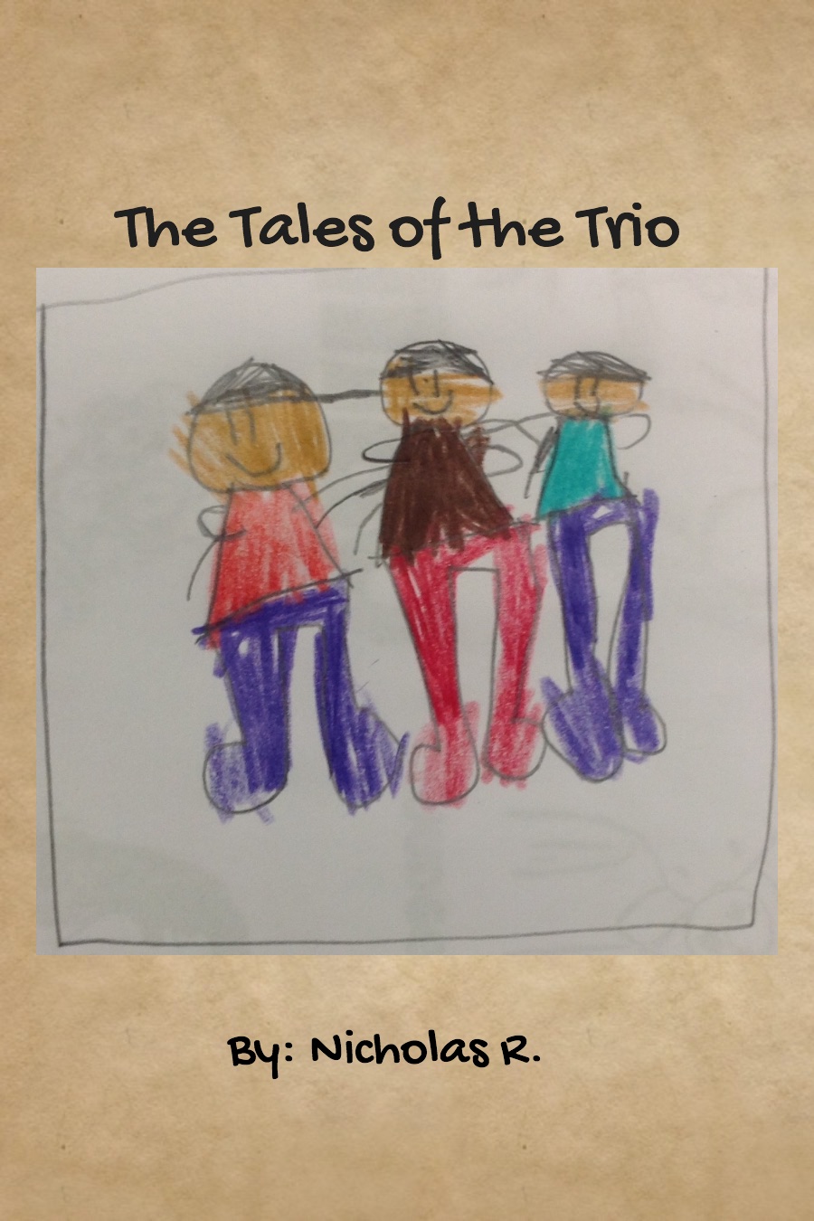 Tales of the Trio by Nicholas R